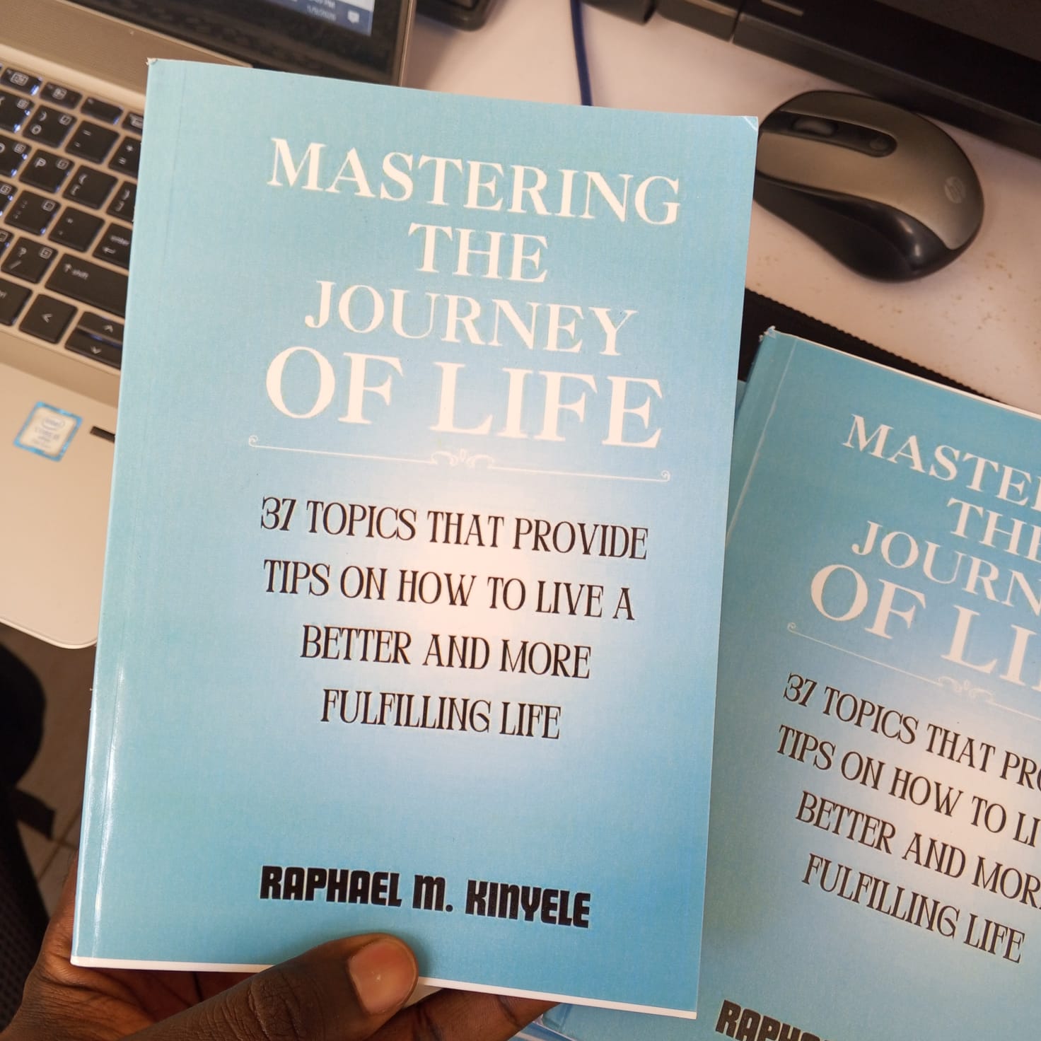 MASTERING THE JOURNEY OF LIFE book by Raphael M. Kinyele